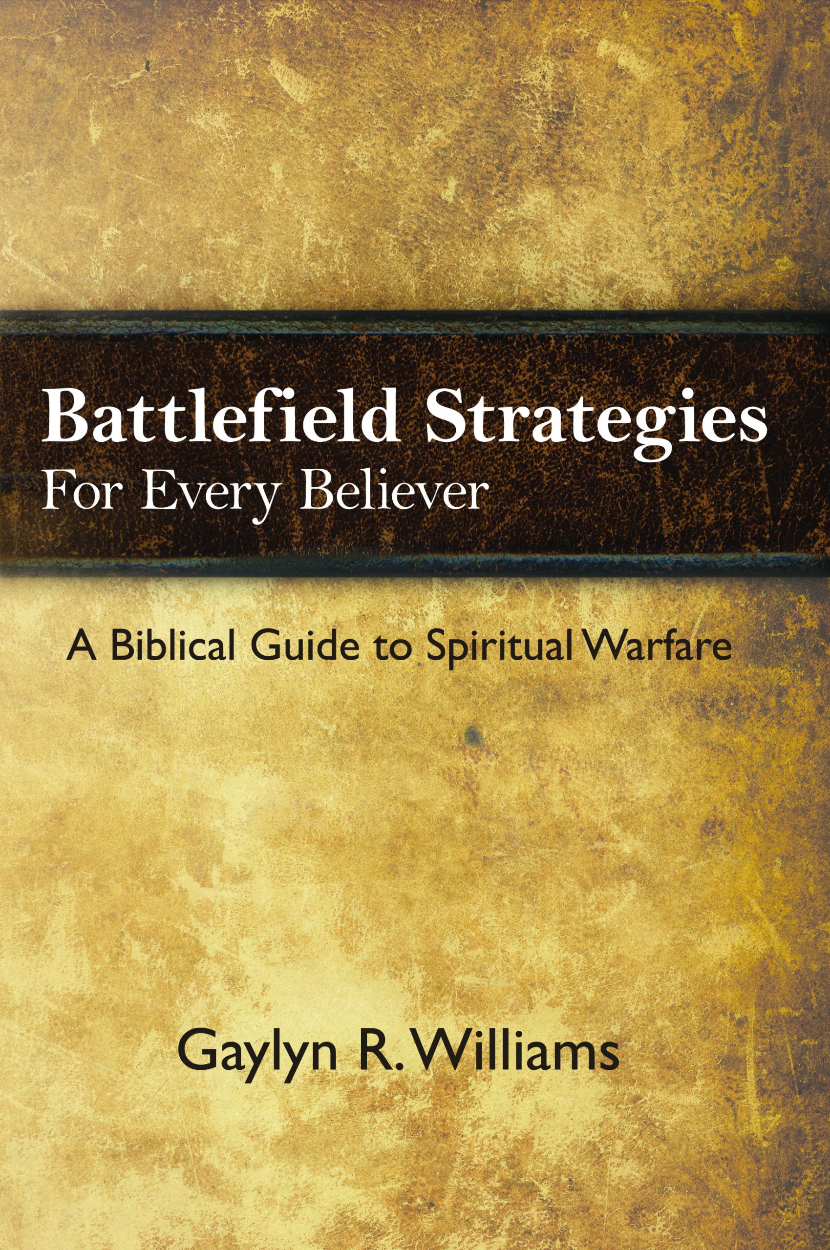 Battlefield Strategies for Every Believer